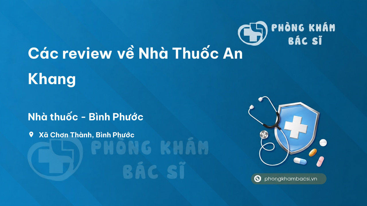 Nha Thuoc An Khang Chon Thanh