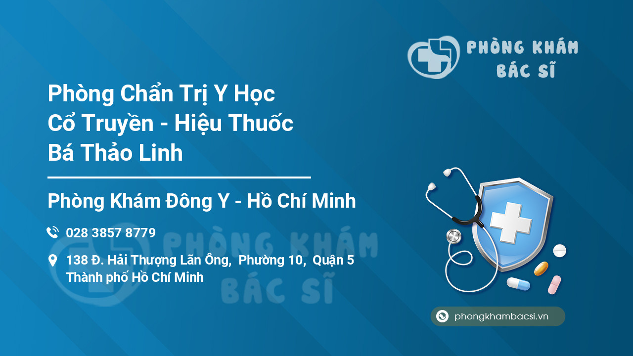 Phòng Chẩn Trị Y Học Cổ Truyền - Hiệu Thuốc Bá Thảo Linh