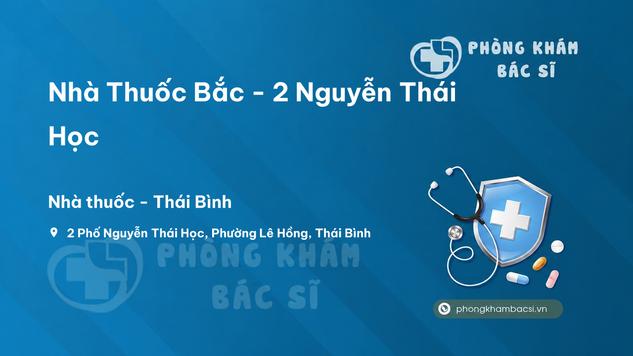 Nhà Thuốc Bắc - 2 Nguyễn Thái Học, Thái Bình