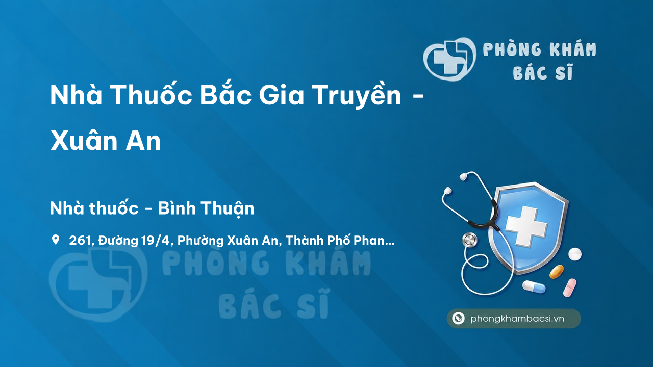 Nhà Thuốc Bắc Gia Truyền - Xuân An, Thành phố Phan Thiết