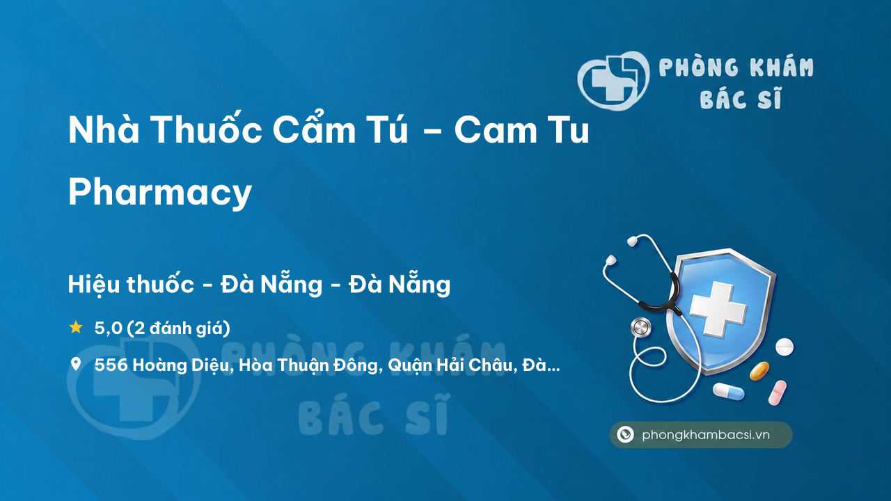 Nha Thuoc Cam Tu Cam Tu Pharmacy Hai Chau