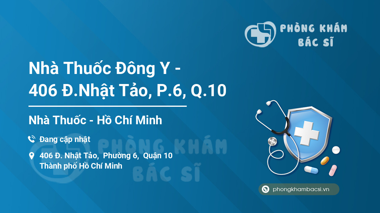 Nhà Thuốc Đông Y - 406 Đ.Nhật Tảo, P.6, Q.10