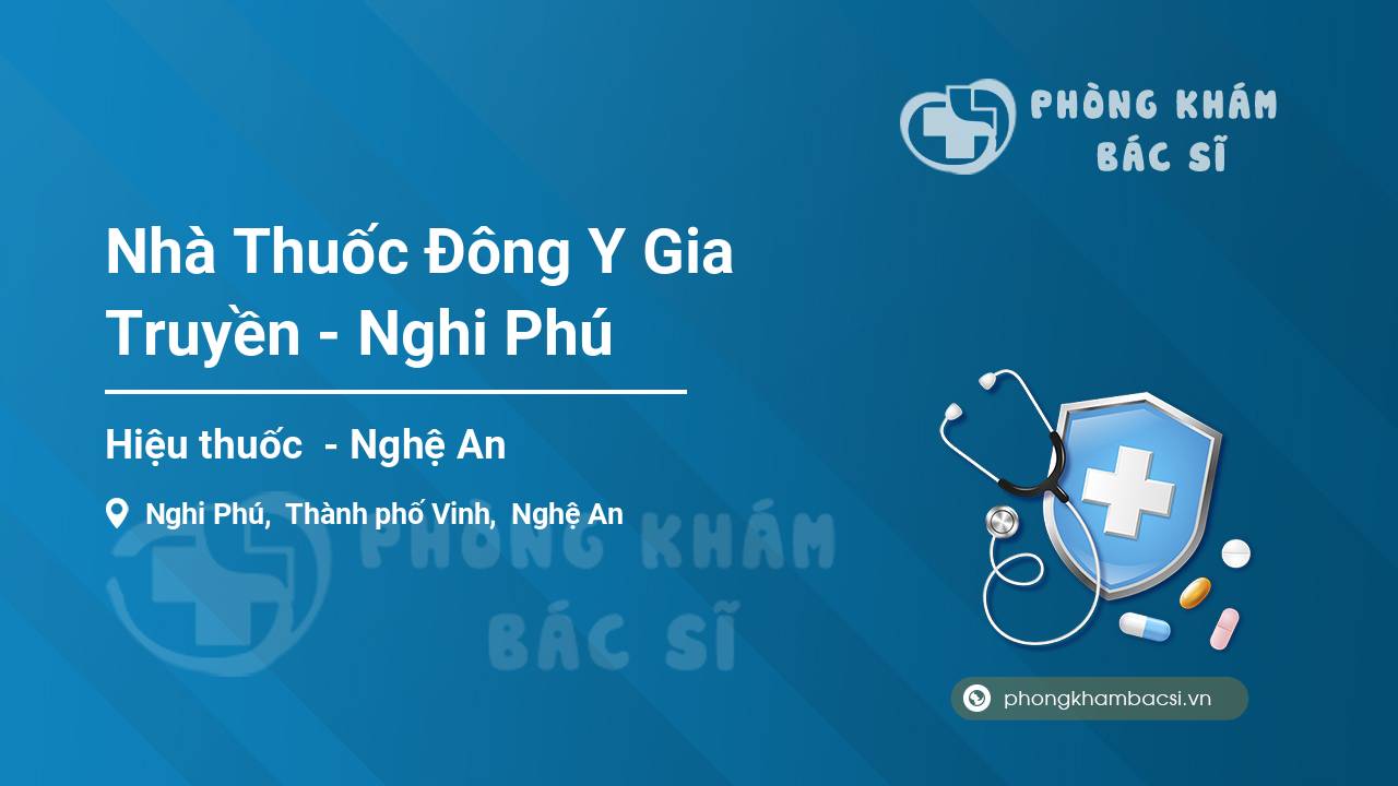 Nhà Thuốc Đông Y Gia Truyền - Nghi Phú