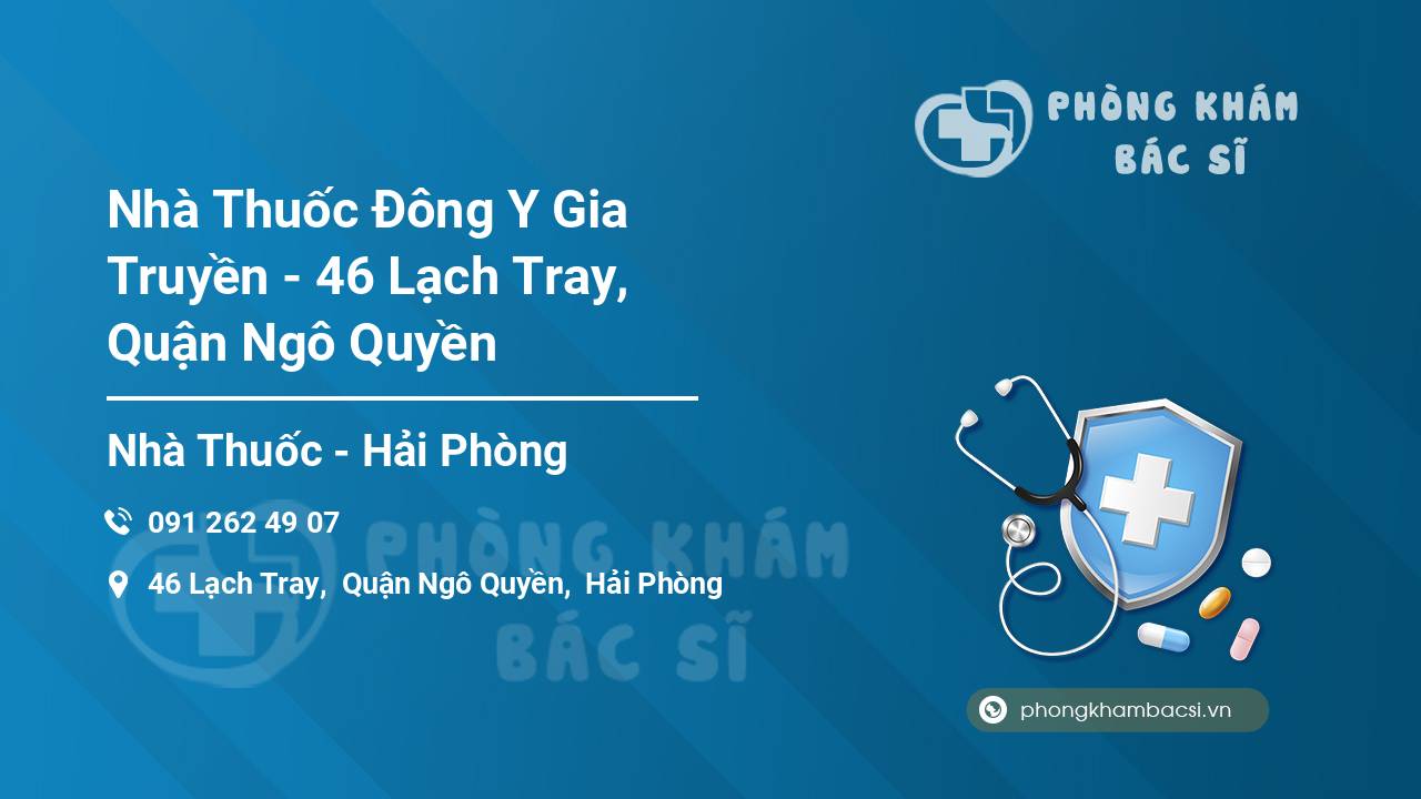 Nhà Thuốc Đông Y Gia Truyền - 46 Lạch Tray, Quận Ngô Quyền
