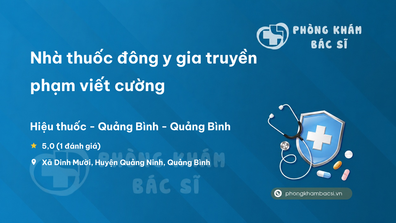 Nha Thuoc Dong Y Gia Truyen Pham Viet Cuong Quang Ninh