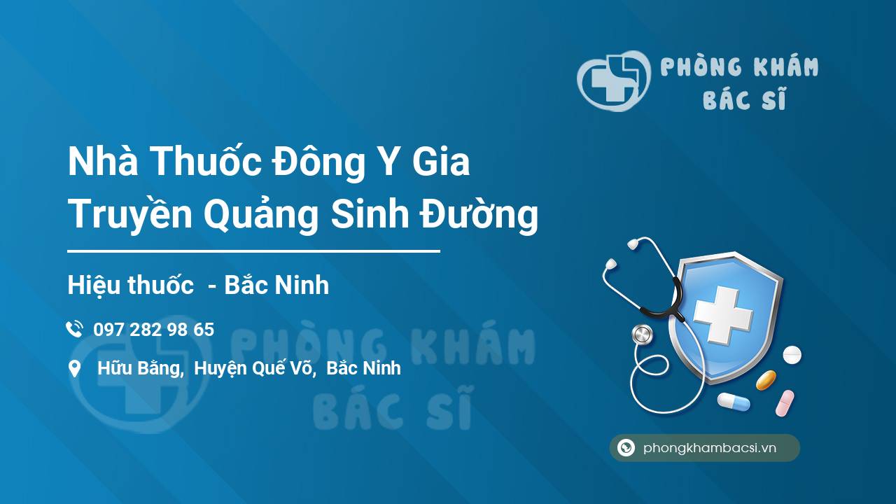 Nhà Thuốc Đông Y Gia Truyền Quảng Sinh Đường