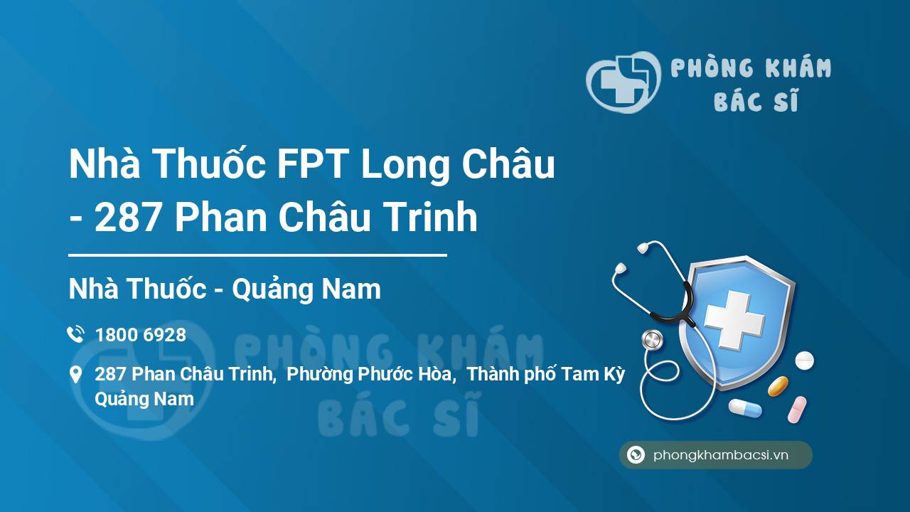 Nhà Thuốc FPT Long Châu - 287 Phan Châu Trinh