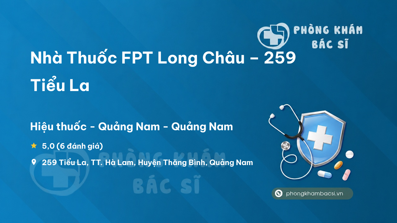 Nha Thuoc Fpt Long Chau 259 Tieu La Thang Binh