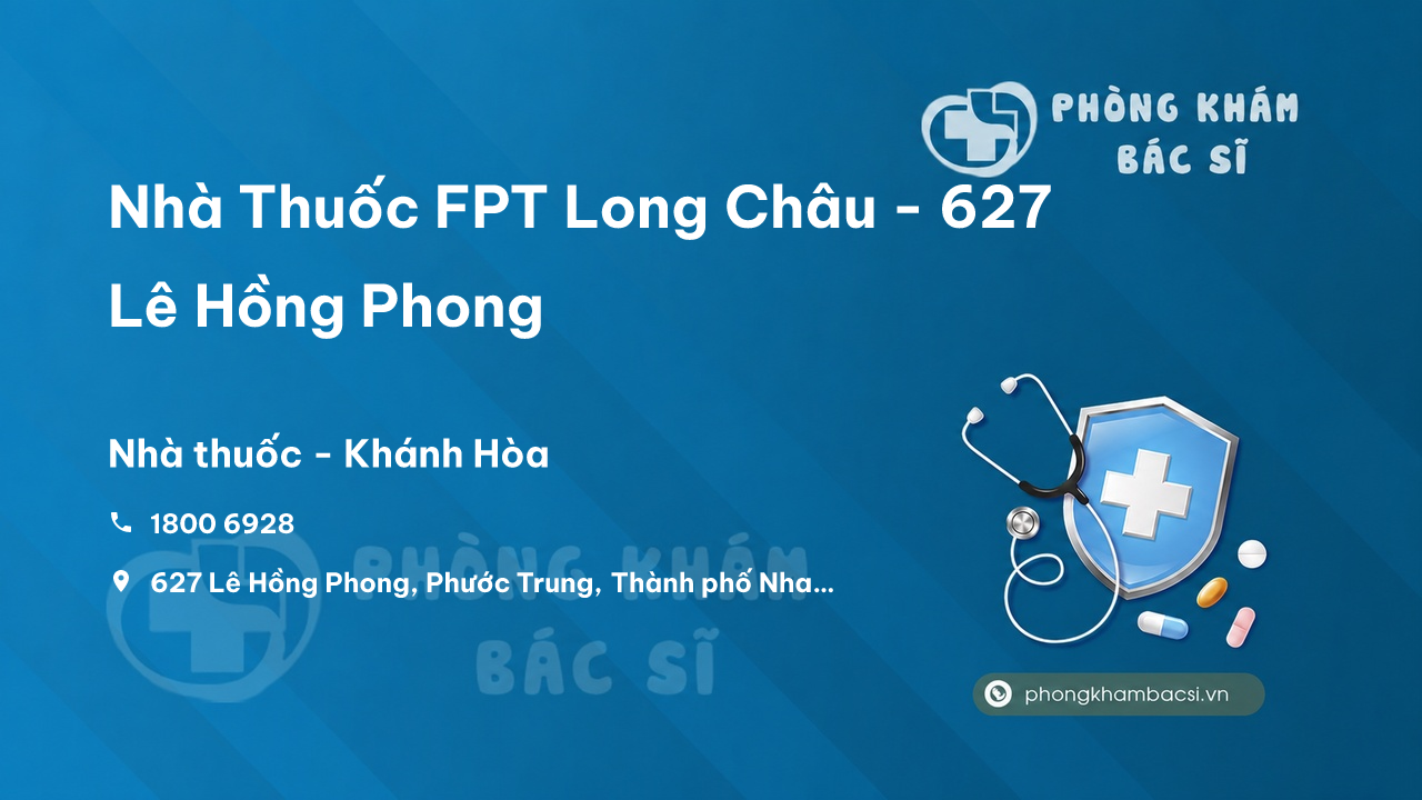 Nha Thuoc Fpt Long Chau 627 Le Hong Phong Phuoc Trung Thanh Pho Nha Trang