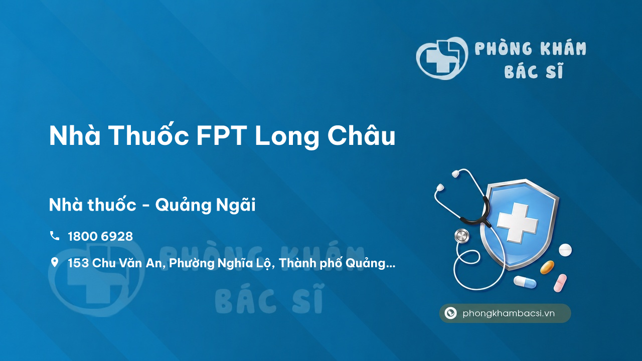 Nha Thuoc Fpt Long Chau Quang Ngai 7