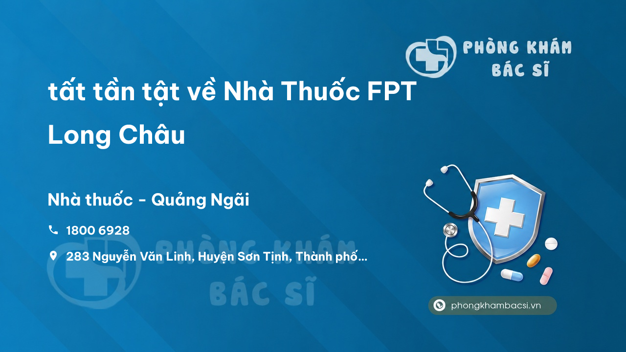 Nha Thuoc Fpt Long Chau Son Tinh