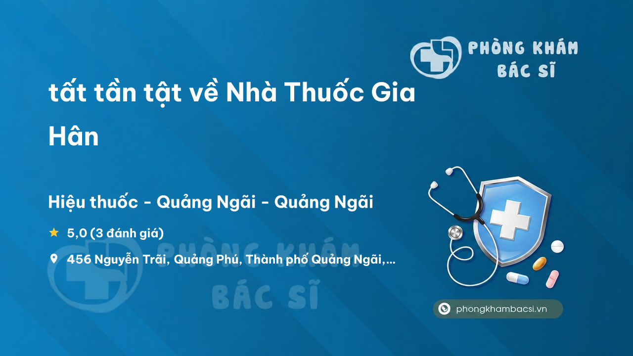 Nha Thuoc Gia Han Quang Ngai