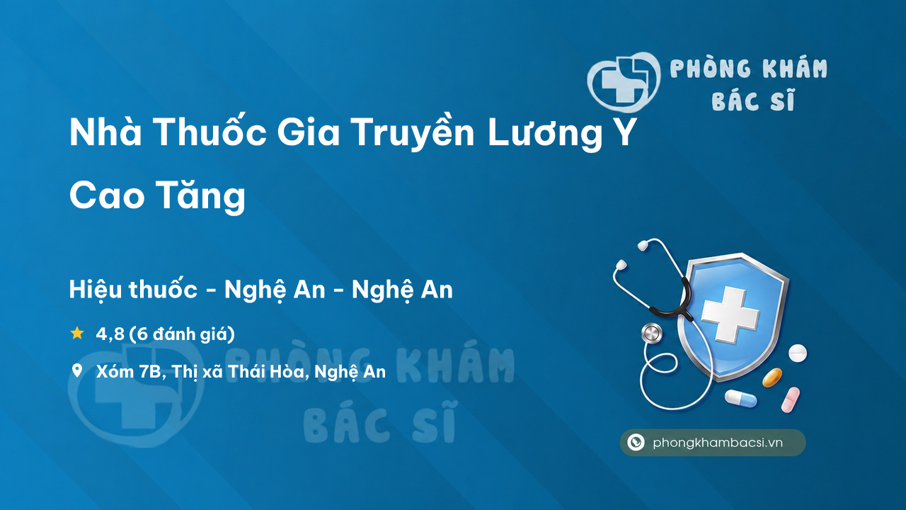 Nha Thuoc Gia Truyen Luong Y Cao Tang Thai Hoa