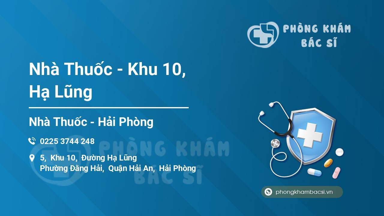 Nhà Thuốc - Khu 10, Hạ Lũng