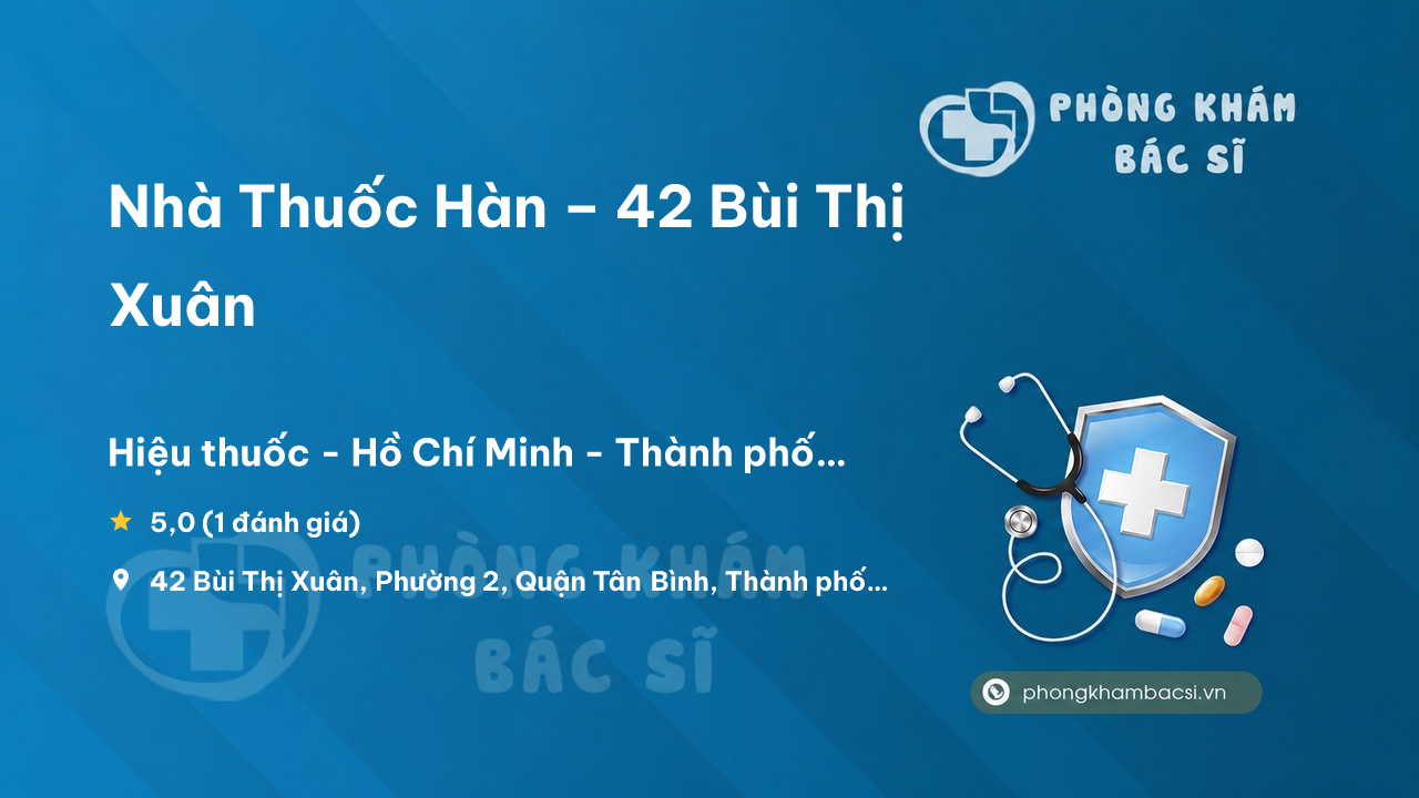 Nha Thuoc Han 42 Bui Thi Xuan P 2 Tan Binh
