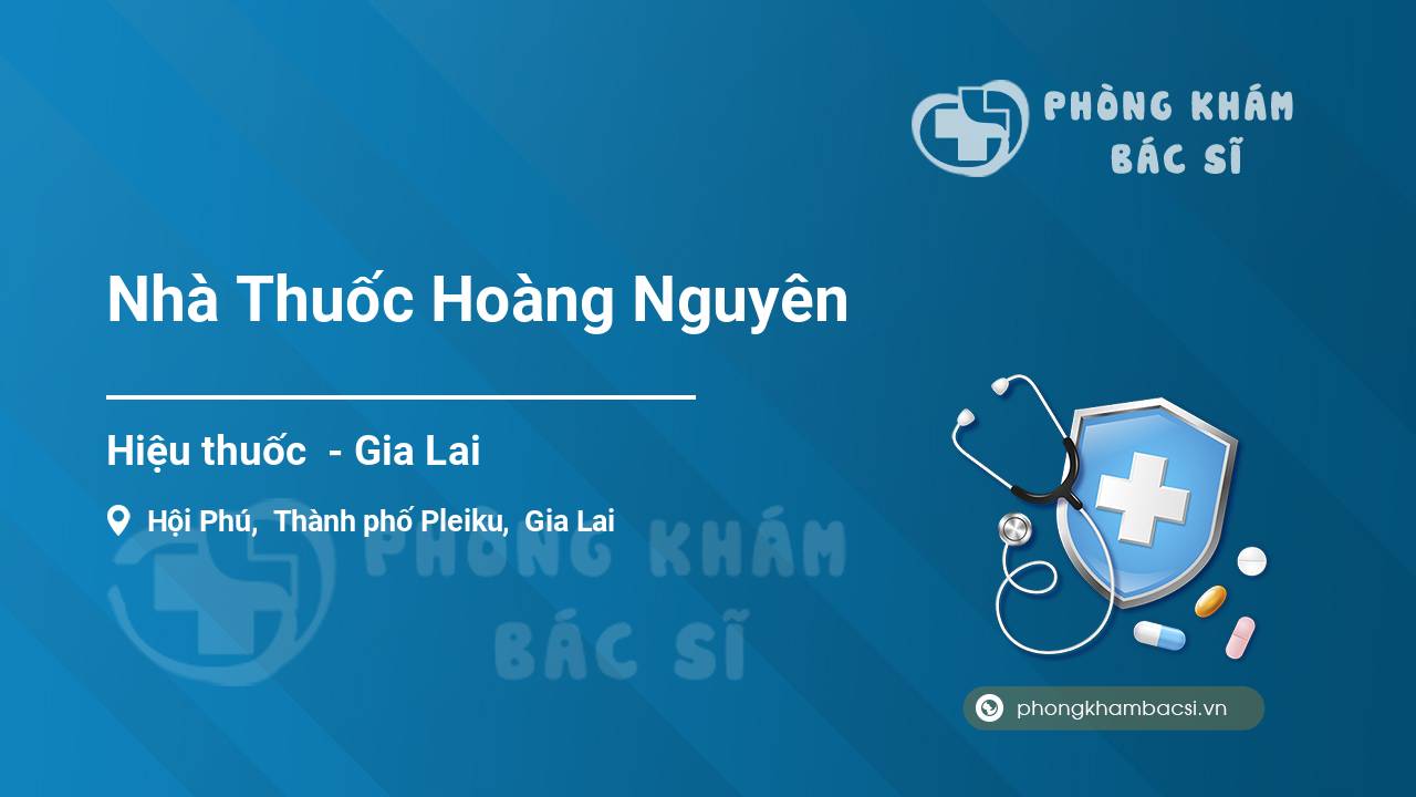 Nhà Thuốc Hoàng Nguyên