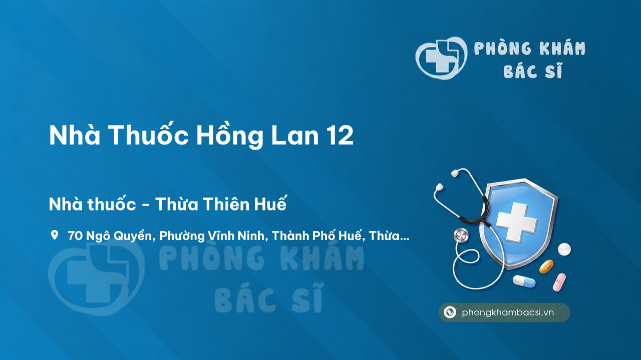 Nha Thuoc Hong Lan 12 Thanh Pho Hue