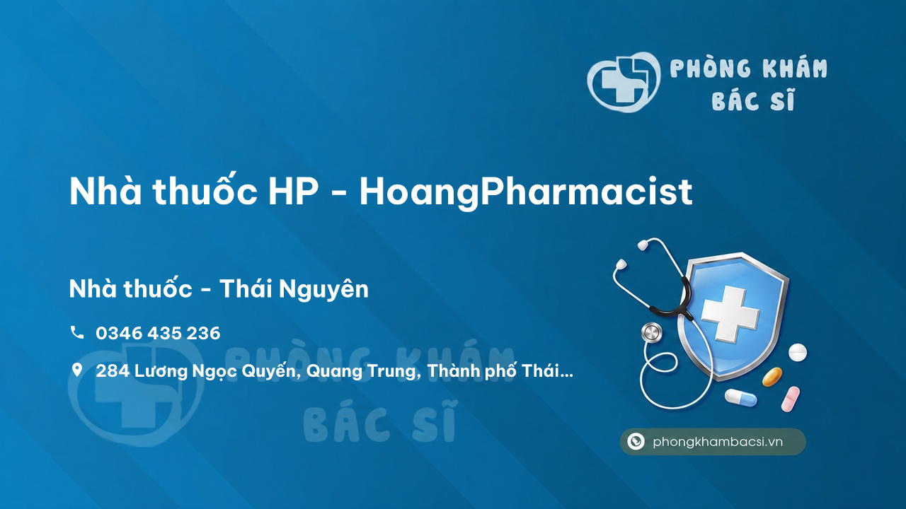 Nhà thuốc HP - HoangPharmacist, Thành phố Thái Nguyên