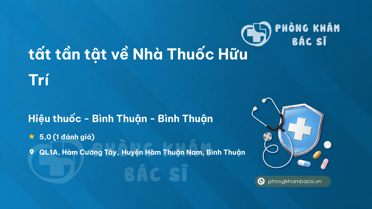 Nha Thuoc Huu Tri Ham Thuan Nam
