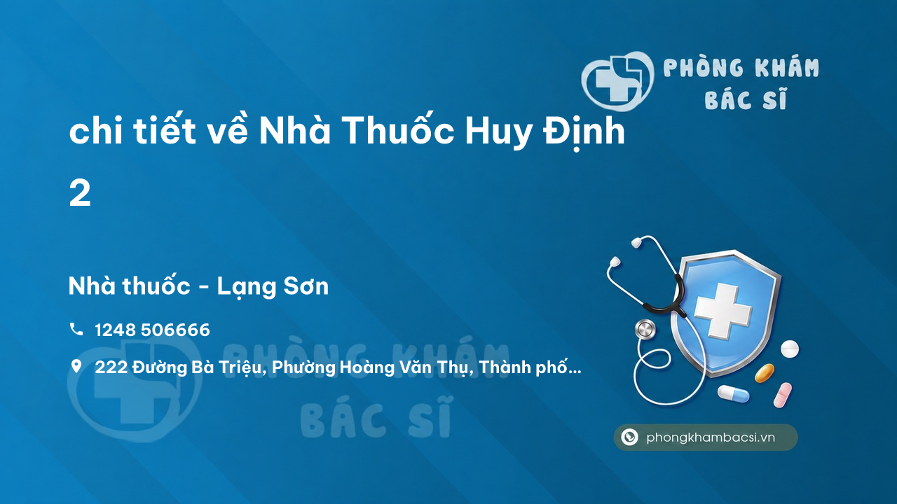 Nha Thuoc Huy Dinh 2 Thanh Pho Lang Son