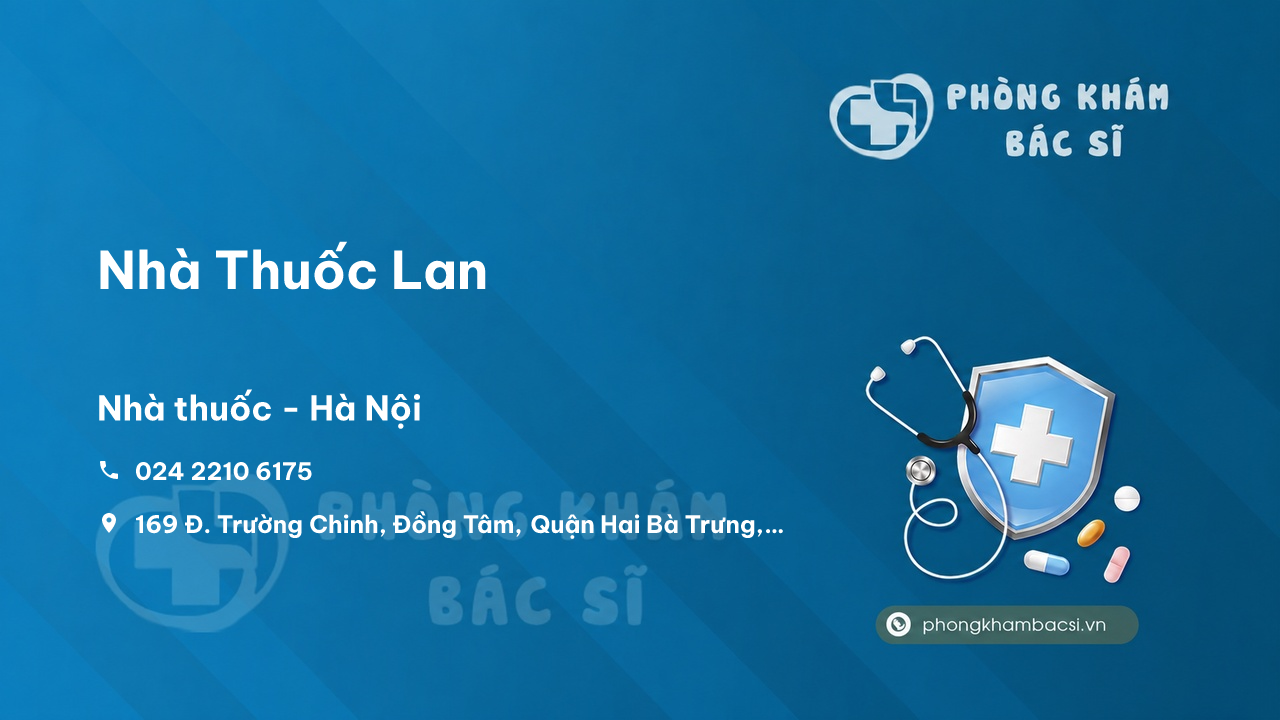 Nhà Thuốc Lan, Hai Bà Trưng, Hà Nội có tốt không?