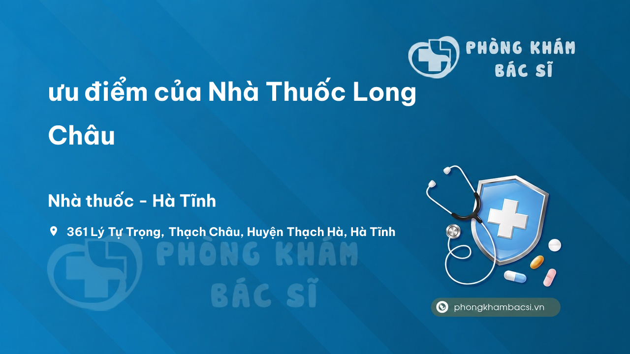 Nha Thuoc Long Chau Thach Ha
