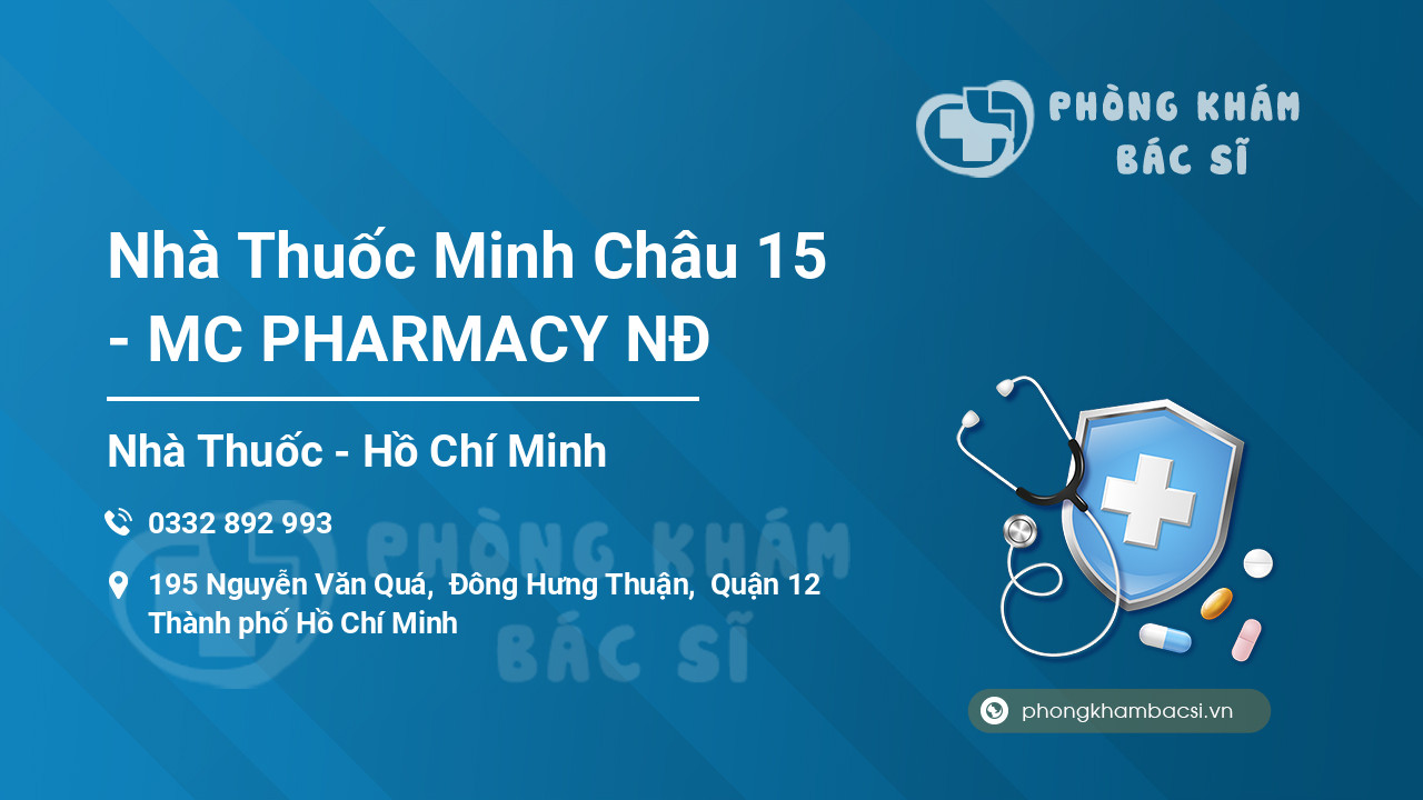 Nhà Thuốc Minh Châu 15 - MC PHARMACY NĐ