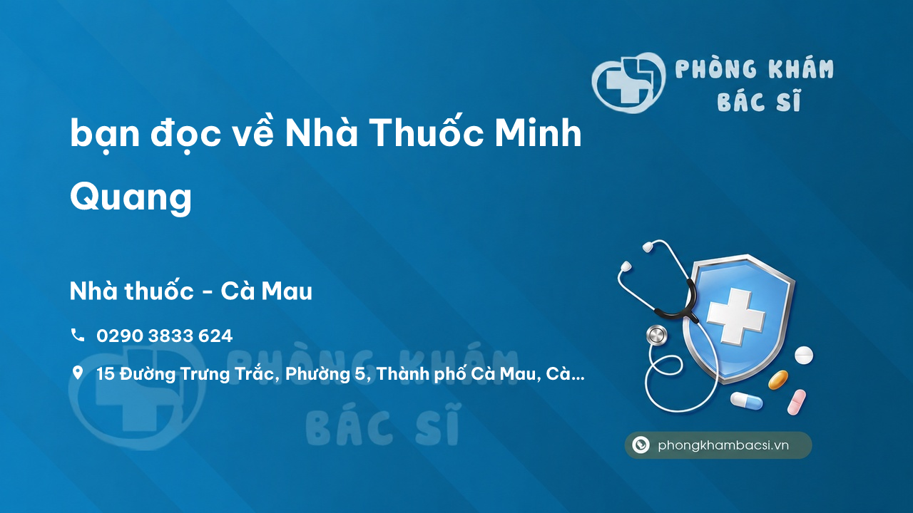 Nha Thuoc Minh Quang Thanh Pho Ca Mau