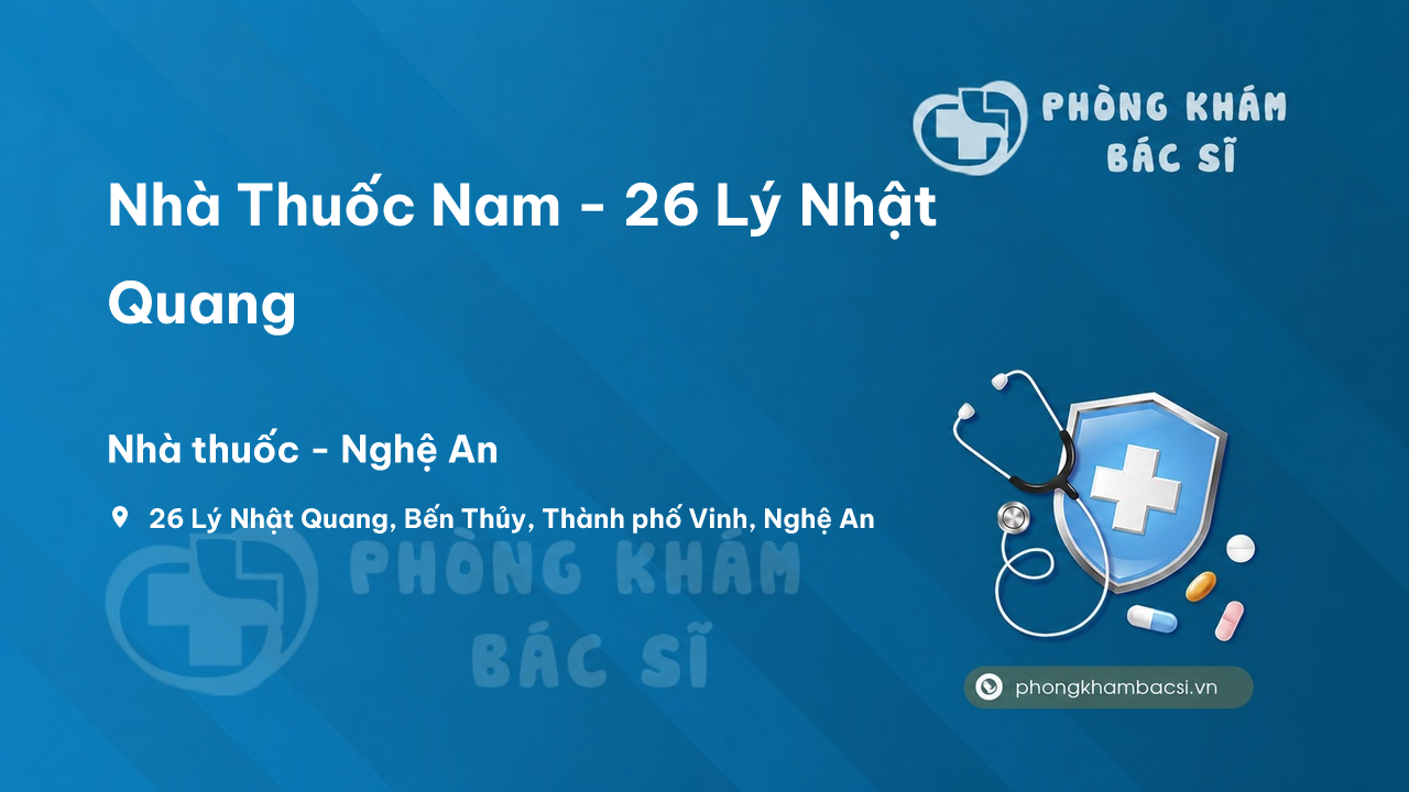 Nhà Thuốc Nam - 26 Lý Nhật Quang, Bến Thủy, Thành phố Vinh