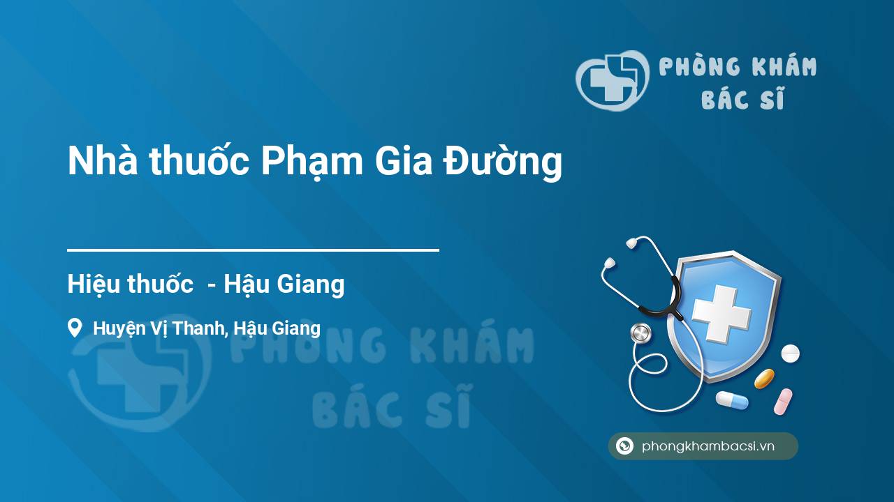 Nhà thuốc Phạm Gia Đường
