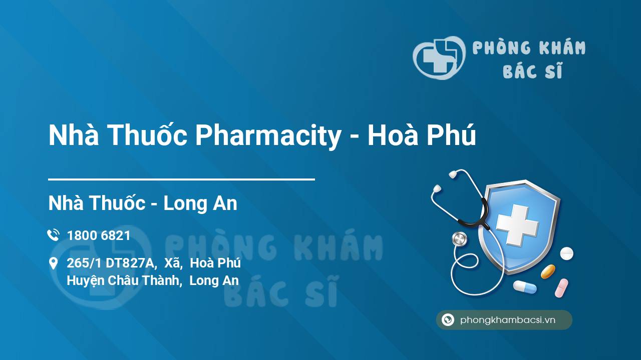 Nhà Thuốc Pharmacity - Hoà Phú