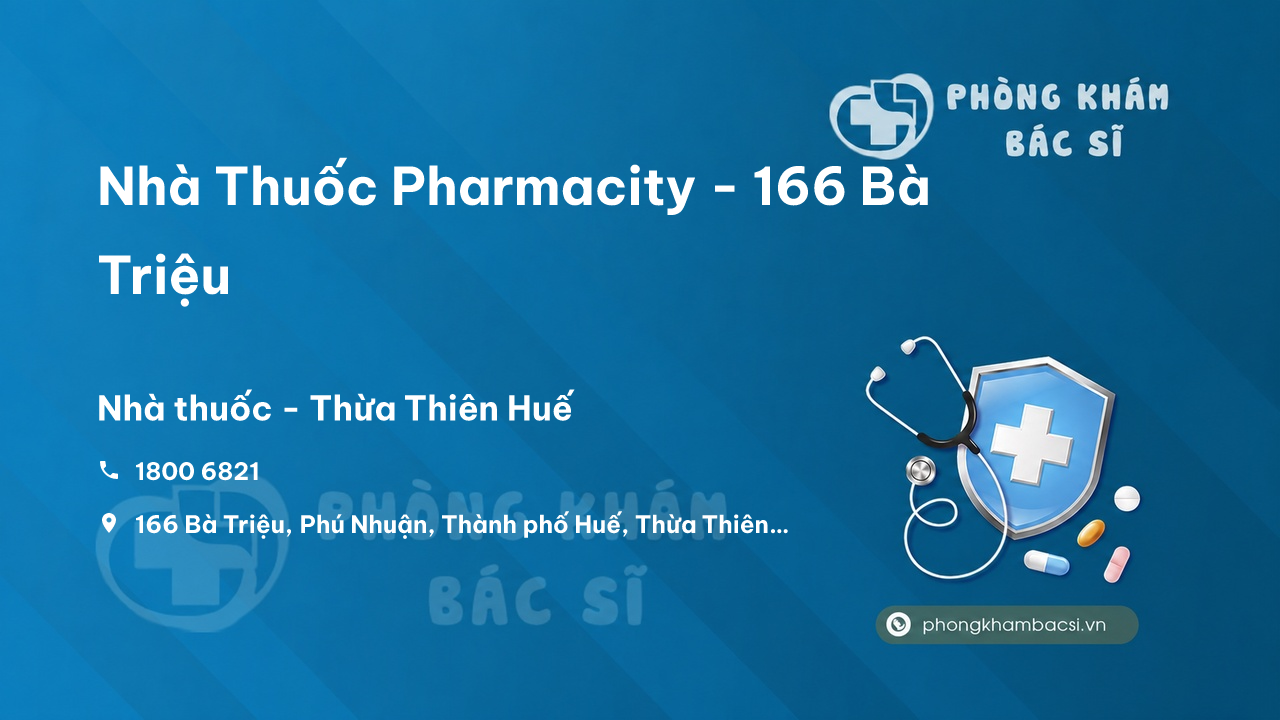 Nhà Thuốc Pharmacity - 166 Bà Triệu, Thành phố Huế