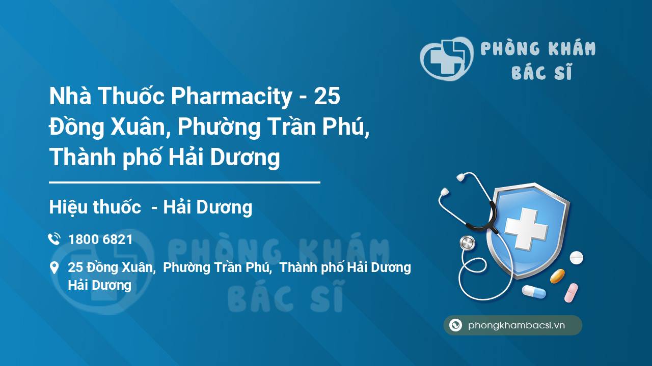 Nhà Thuốc Pharmacity - 25 Đồng Xuân, Phường Trần Phú, Thành phố Hải Dương