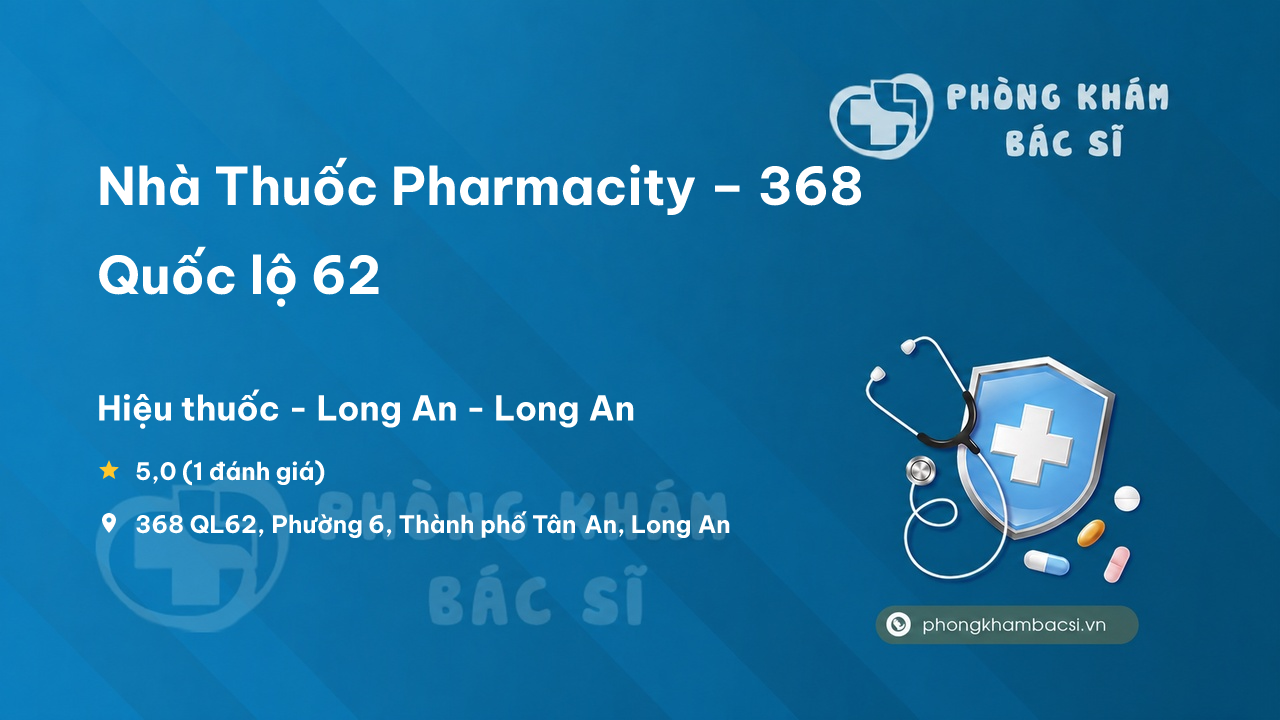 Nha Thuoc Pharmacity 368 Quoc Lo 62 Tan An