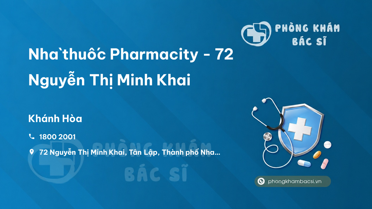 Nhà thuốc Pharmacity - 72 Nguyễn Thị Minh Khai, Tân Lập, Thành phố Nha Trang