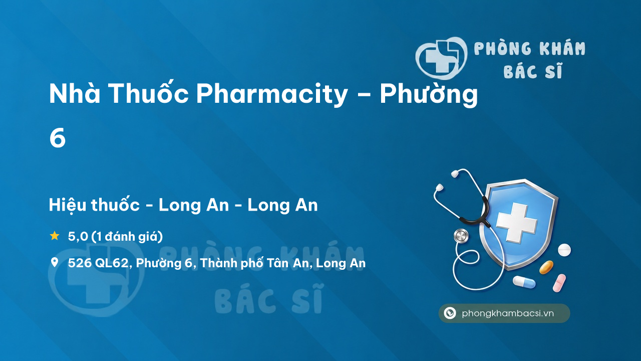 Nha Thuoc Pharmacity Phuong 6 Tan An