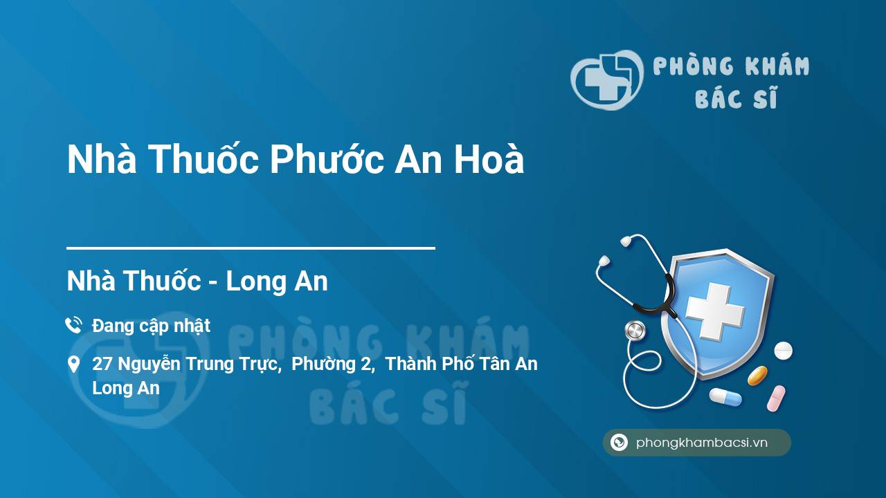 Nhà Thuốc Phước An Hoà