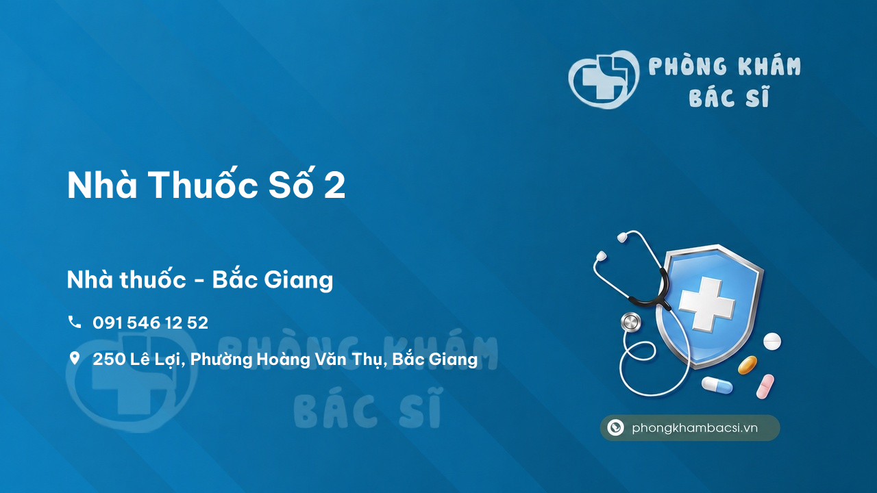 Review các dịch vụ tại Nhà Thuốc Số 2, Bắc Giang