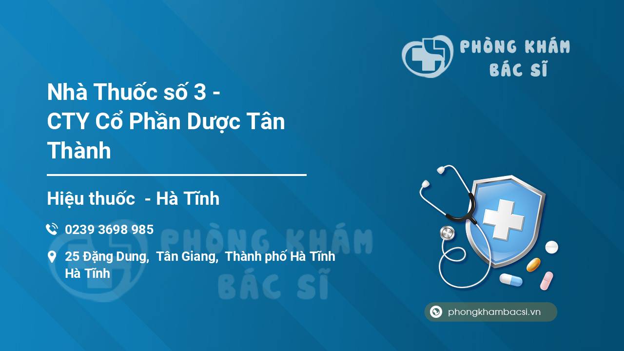 Nhà Thuốc số 3 - CTY Cổ Phần Dược Tân Thành