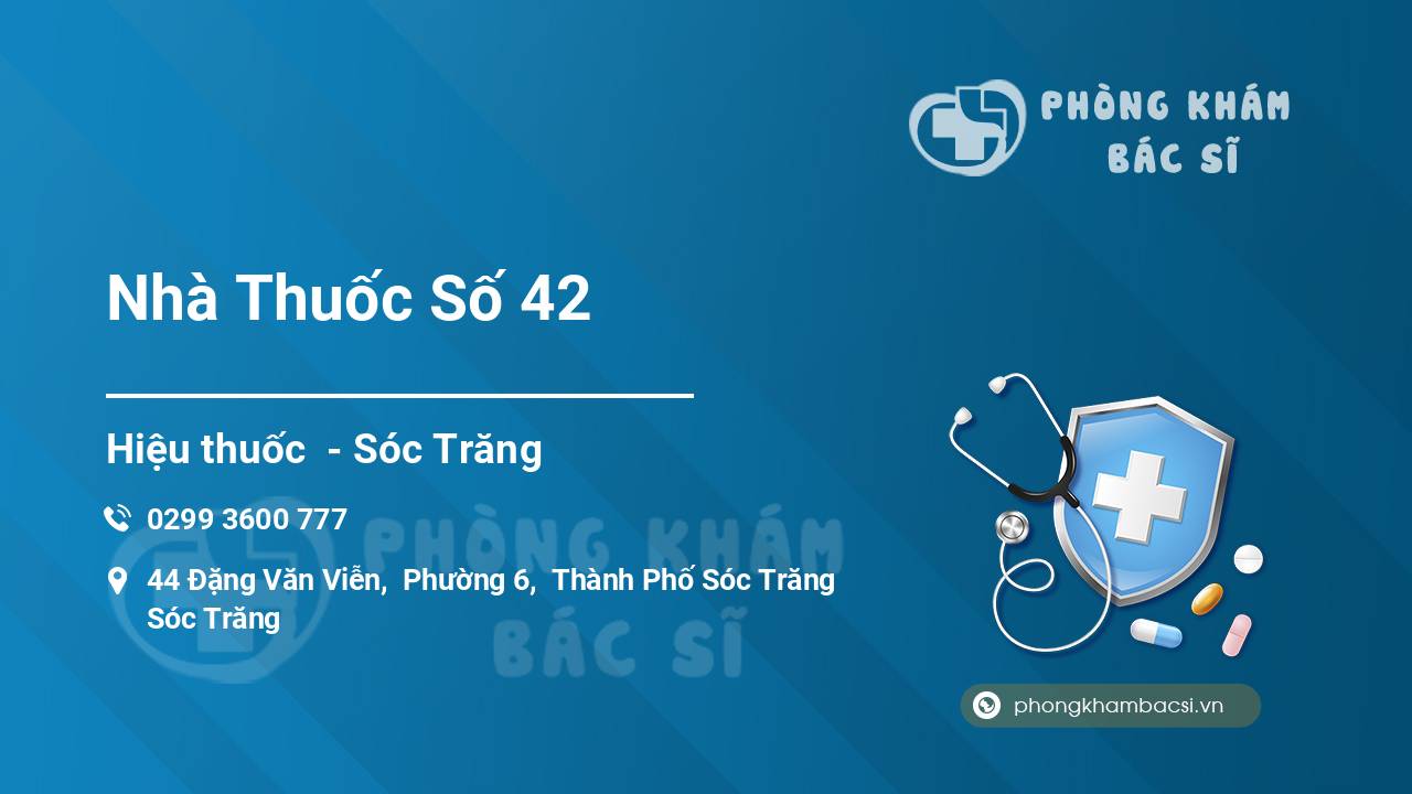 “Review” bạn đọc về Nhà Thuốc Số 42, Sóc Trăng, Sóc Trăng