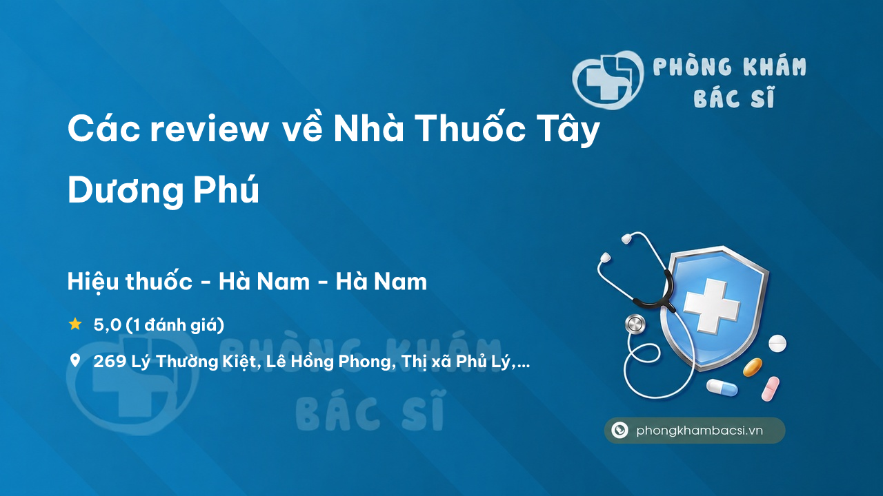 Nha Thuoc Tay Duong Phu Phu Ly