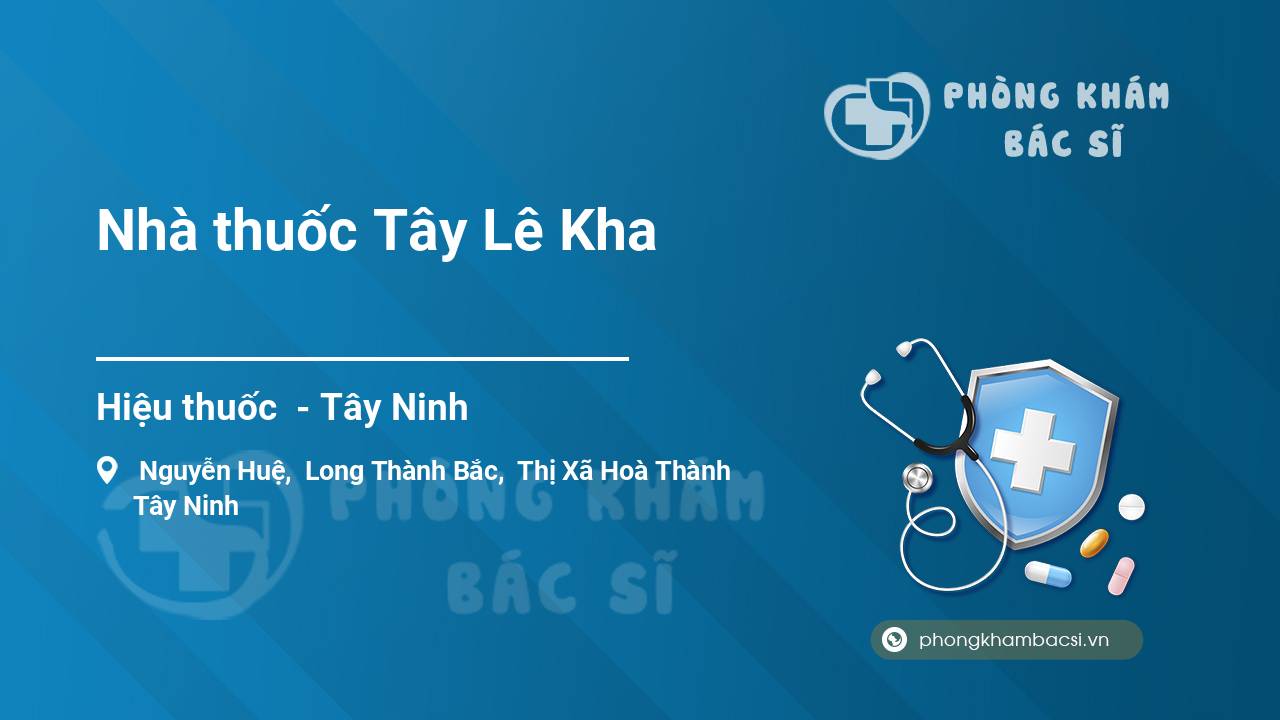Nhà thuốc Tây Lê Kha