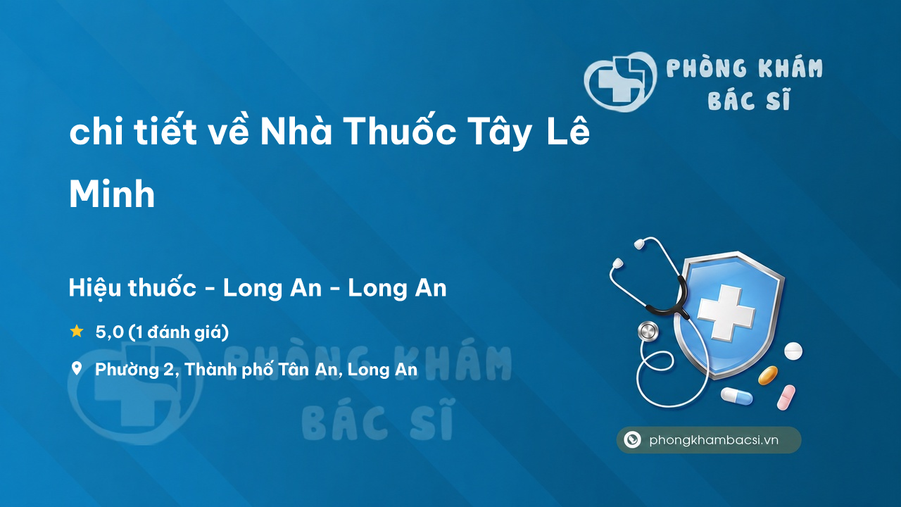 Nha Thuoc Tay Le Minh Tan An