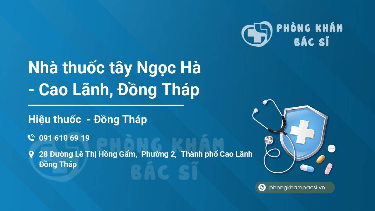 Nhà thuốc tây Ngọc Hà - Cao Lãnh, Đồng Tháp