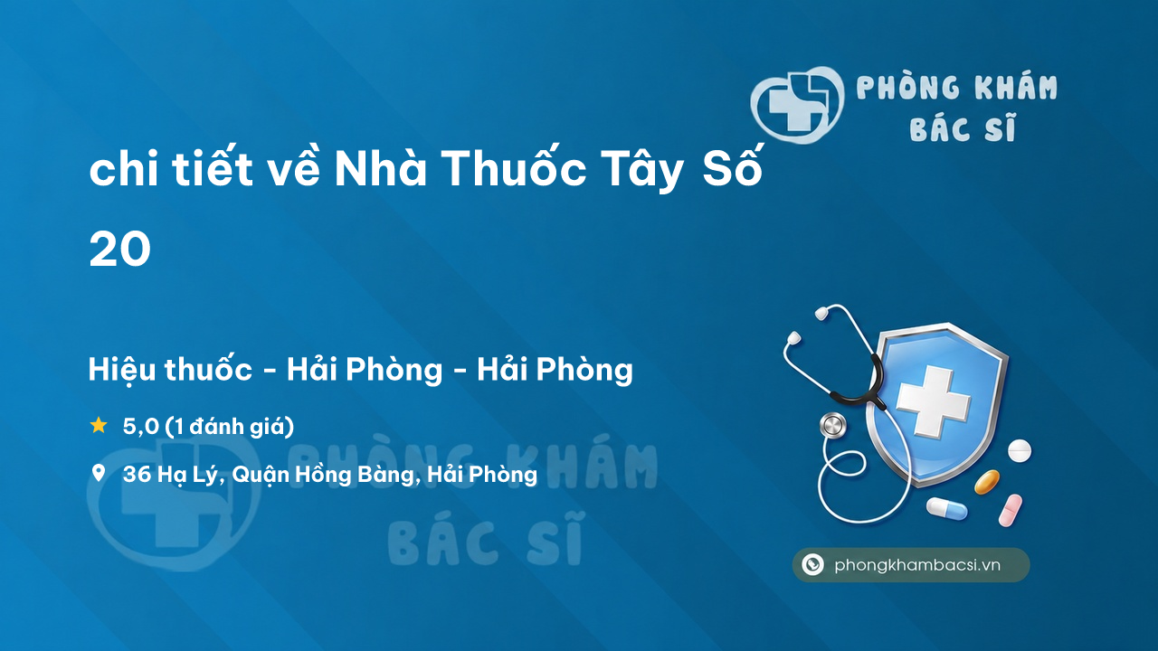 Nha Thuoc Tay So 20 Hong Bang