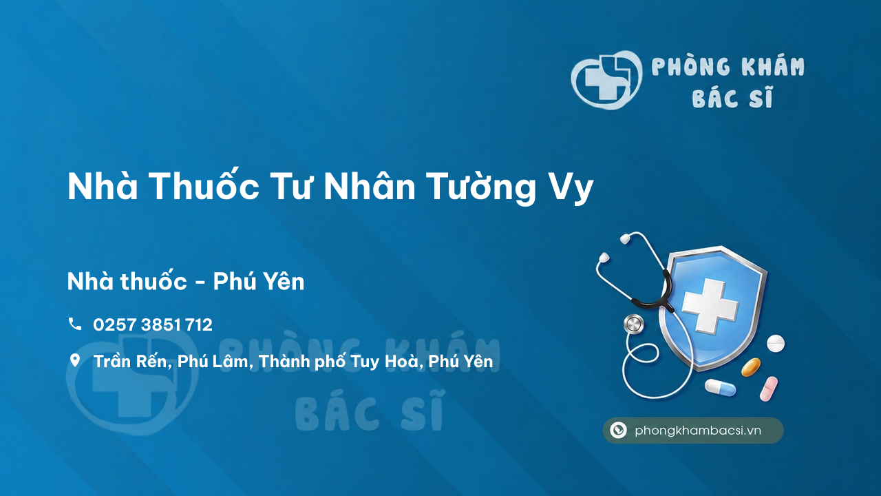 Review những điều cần biết về Nhà Thuốc Tư Nhân Tường Vy, Phú Yên