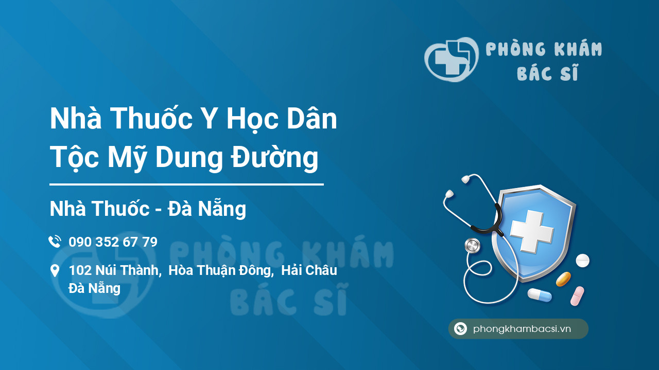 Nhà Thuốc Y Học Dân Tộc Mỹ Dung Đường