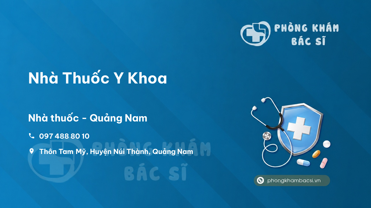 Review các dịch vụ tại Nhà Thuốc Y Khoa, Núi Thành, Quảng Nam