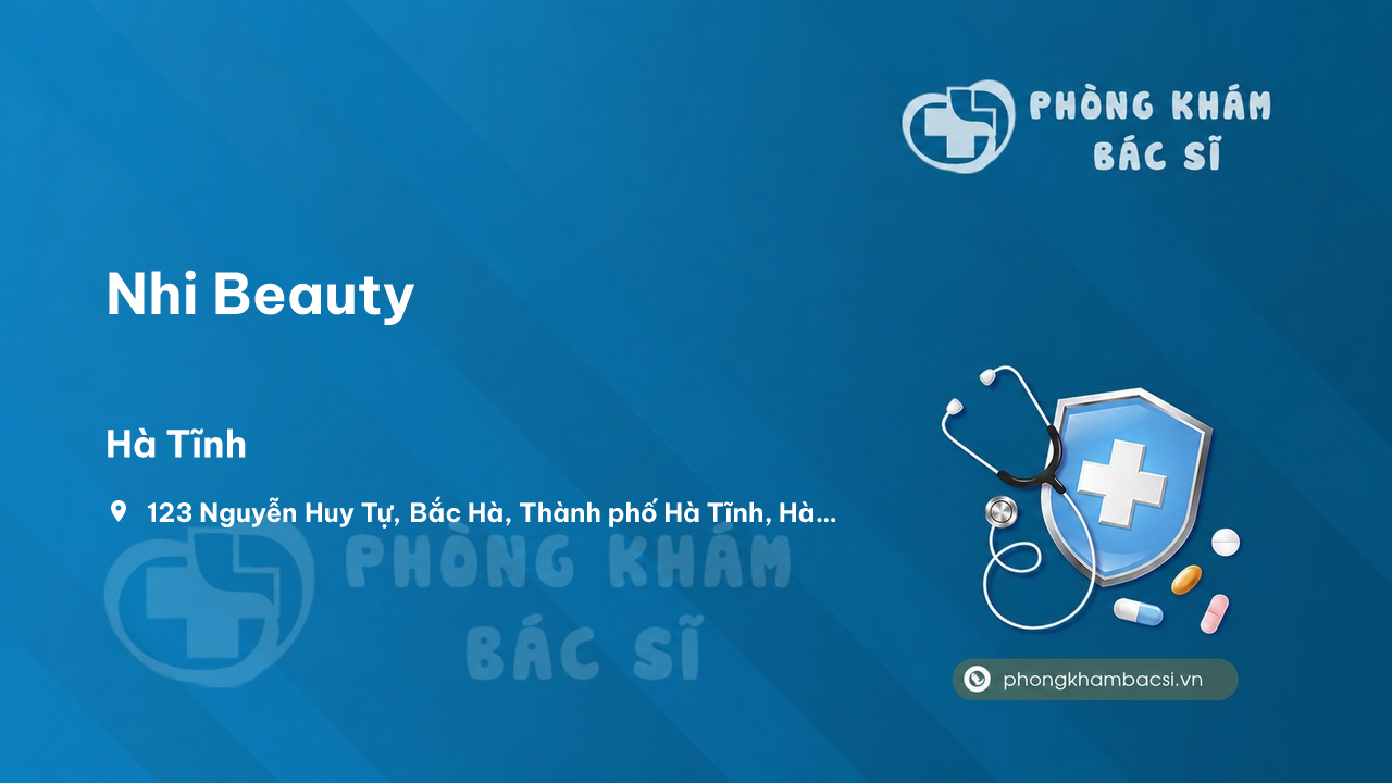 Review Nhi Beauty, Hà Tĩnh, Hà Tĩnh có uy tín không?