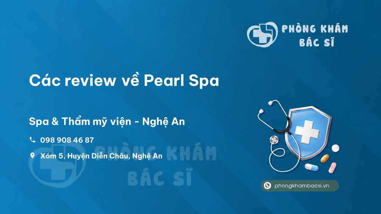 Các review về Pearl Spa, Diễn Châu, Nghệ An bạn nên biết